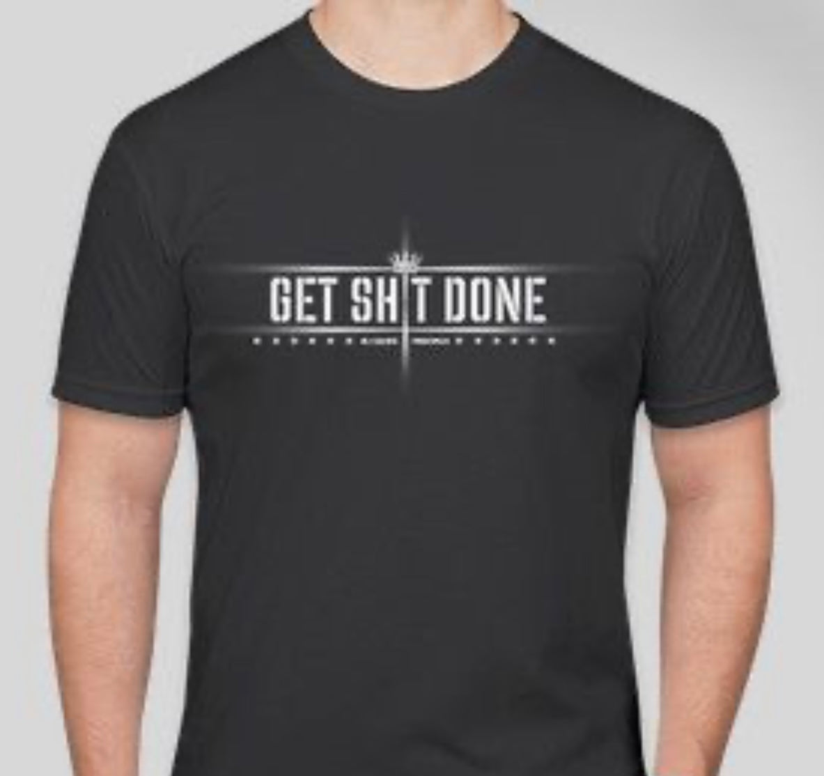 "Get Shit Done" Cool Tees