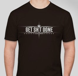 "Get Shit Done" Cool Tees