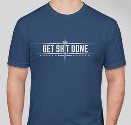 "Get Shit Done" Cool Tees